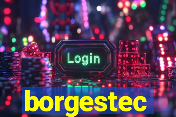 borgestec