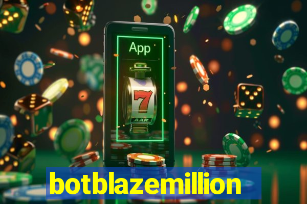 botblazemillion