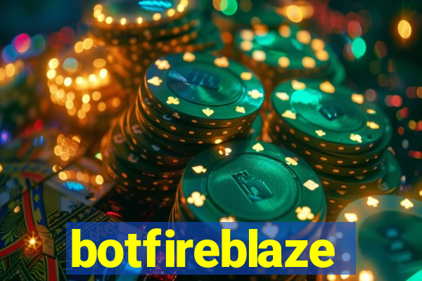 botfireblaze