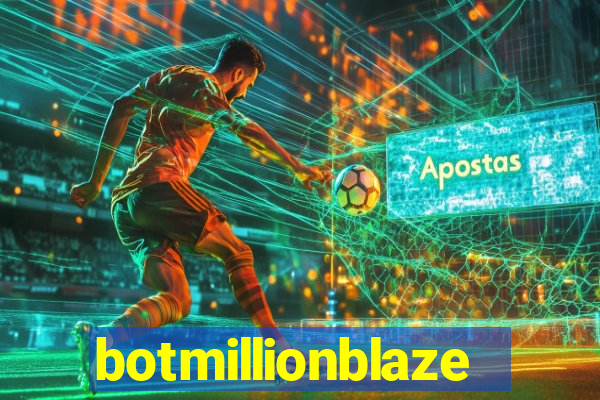 botmillionblaze