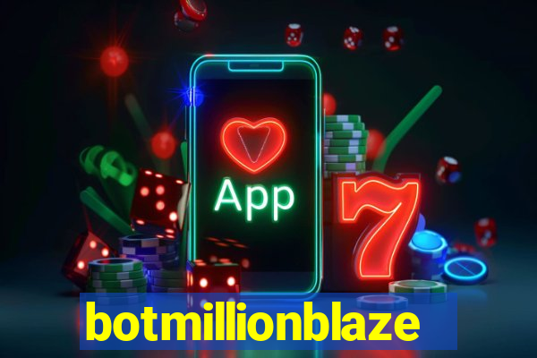 botmillionblaze