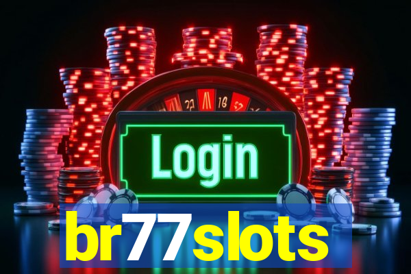 br77slots