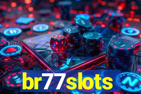 br77slots