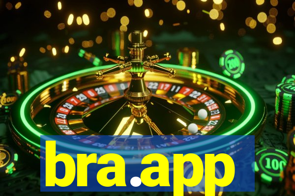 bra.app