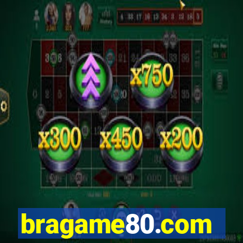 bragame80.com