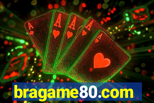 bragame80.com