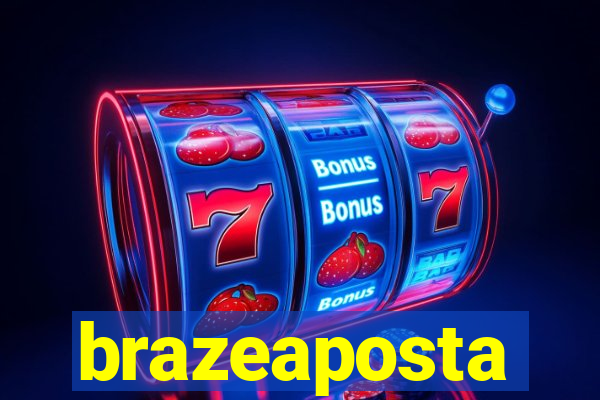 brazeaposta