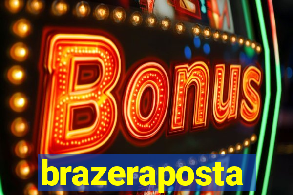 brazeraposta