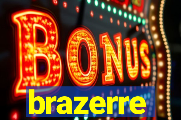 brazerre