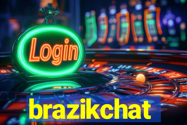 brazikchat