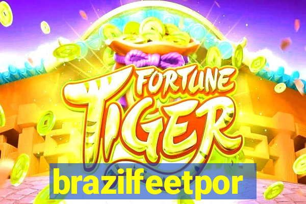 brazilfeetpor