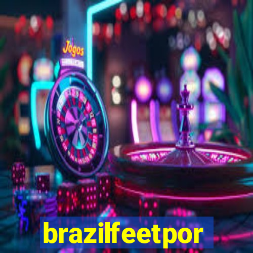 brazilfeetpor