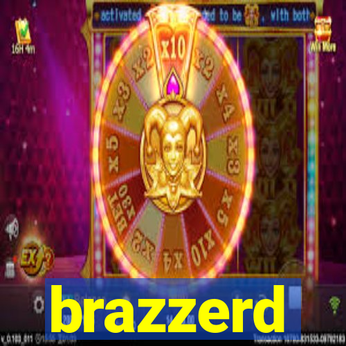 brazzerd