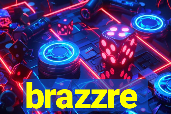 brazzre