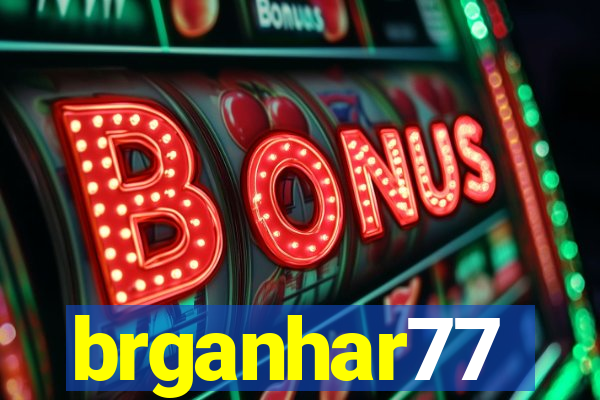 brganhar77