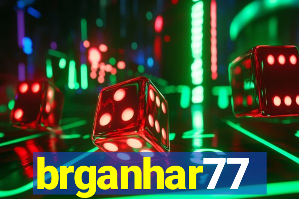 brganhar77