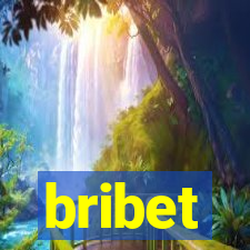 bribet