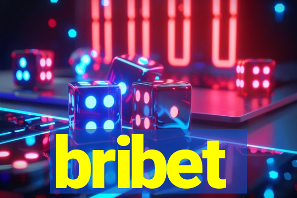 bribet