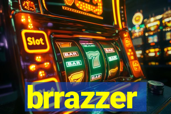 brrazzer