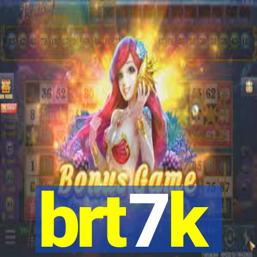 brt7k