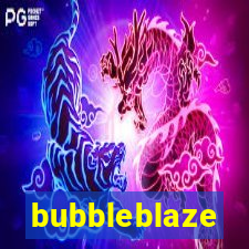 bubbleblaze