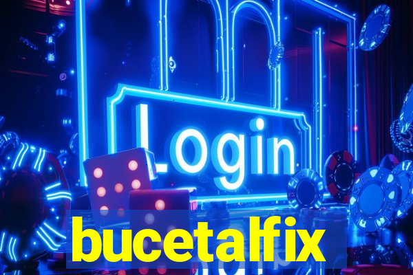 bucetalfix