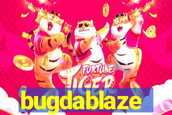 bugdablaze