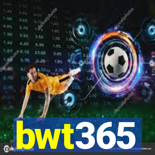 bwt365