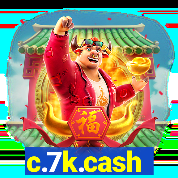 c.7k.cash