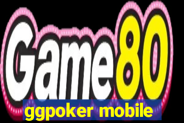 ggpoker mobile