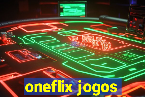 oneflix jogos