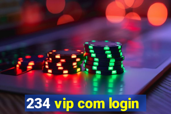 234 vip com login