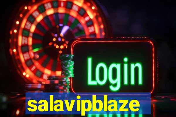 salavipblaze