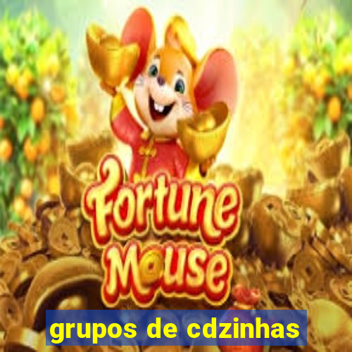 grupos de cdzinhas