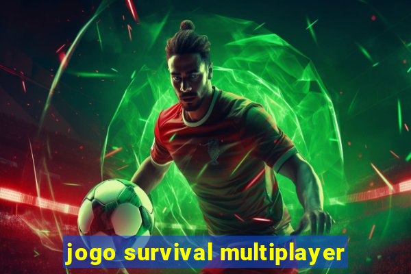 jogo survival multiplayer