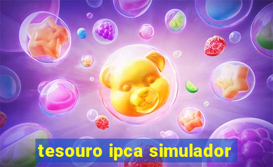 tesouro ipca simulador