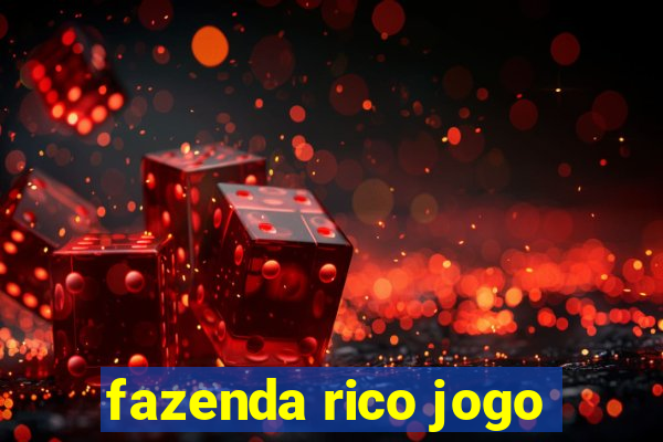 fazenda rico jogo