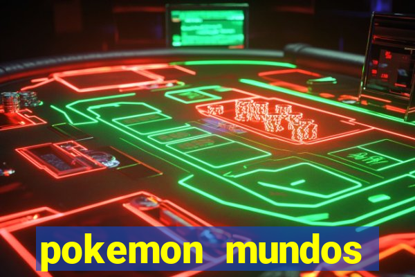 pokemon mundos elementais apk