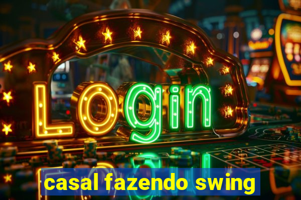 casal fazendo swing