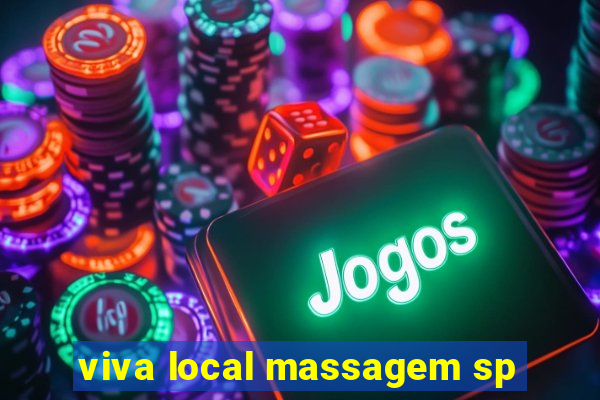 viva local massagem sp