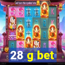 28 g bet