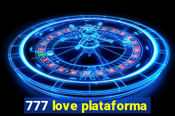 777 love plataforma