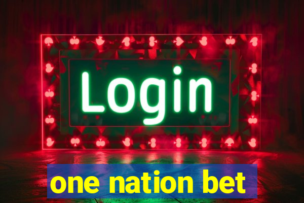 one nation bet