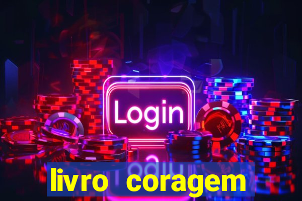 livro coragem desbravadores pdf