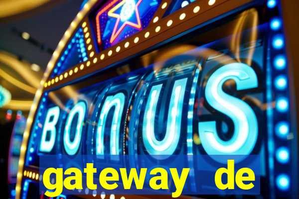 gateway de pagamento para cassino