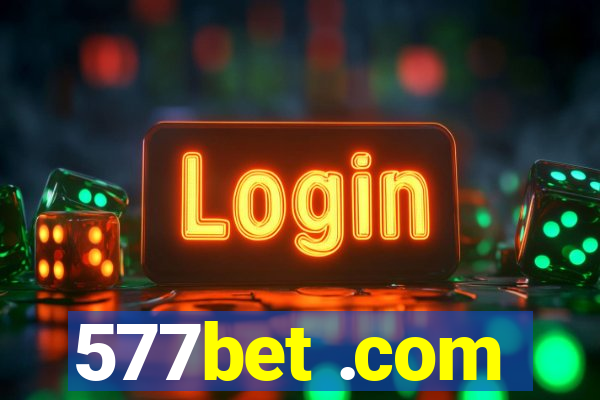 577bet .com