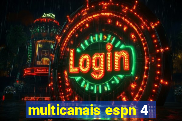 multicanais espn 4