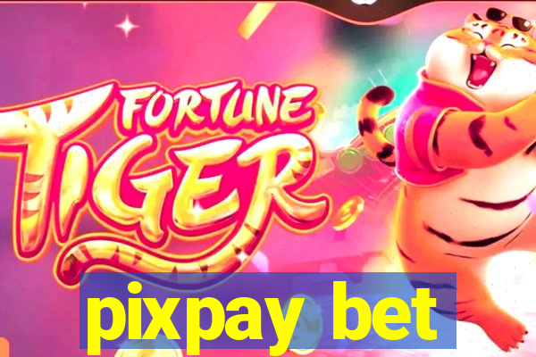 pixpay bet