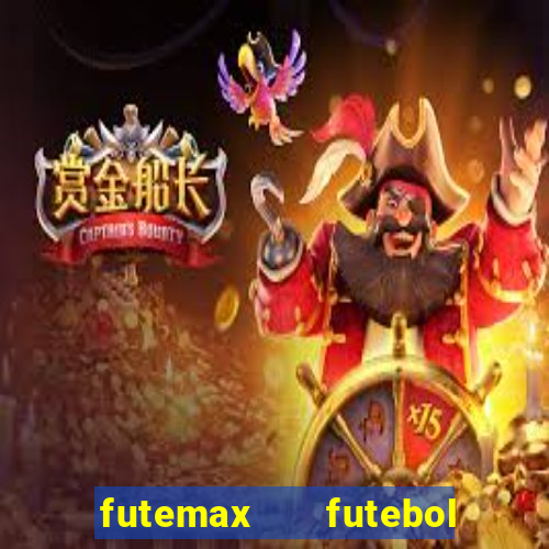 futemax   futebol ao vivo