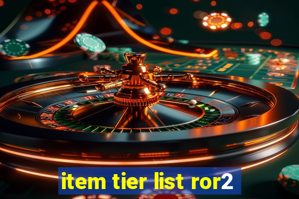 item tier list ror2